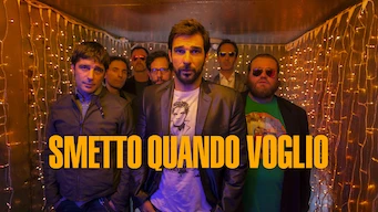Smetto quando voglio